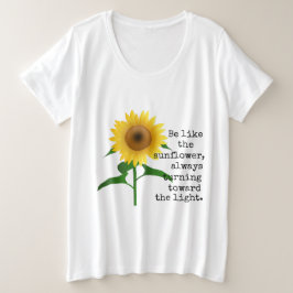 Seien Sie wie der Sonnenblume-Curvy Größen-T - Große Größe T-Shirt
