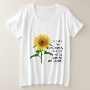 Seien Sie wie der Sonnenblume-Curvy Größen-T - Große Größe T-Shirt