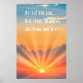 Seien Sie wie die Sonne, erheben Sie sich jeden Mo Poster (Vorne)