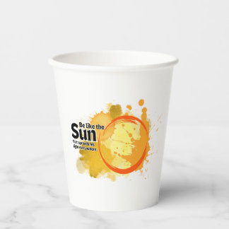 Seien Sie wie die Sonne, Pappbecher