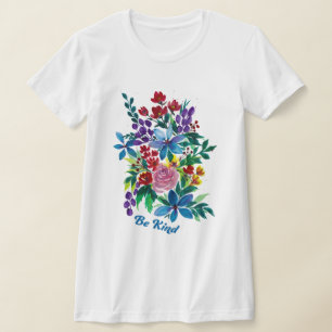 Seien Sie wie ein floraler, florierender T - Shirt