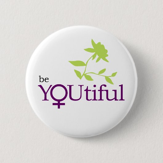 Seien Sie YOUtiful Knopf Button (Vorderseite)