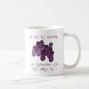 seien Sie zu den Bakterien nett Kaffeetasse