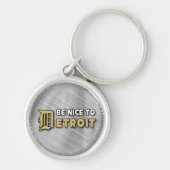 Seien Sie zu Detroit-Schlüsselanhänger nett Schlüsselanhänger (Vorne)