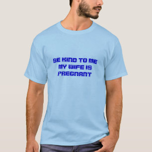 SEIEN SIE ZU MEMY EHEFRAU IST SCHWANGERES T-SHIRT