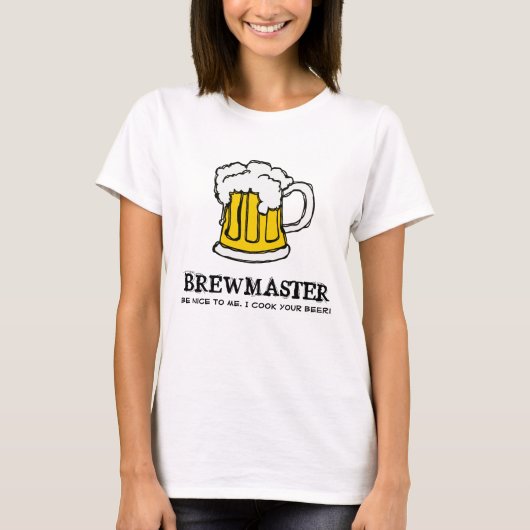 Seien Sie zum Brewmaster nett! T-Shirt (Vorderseite)