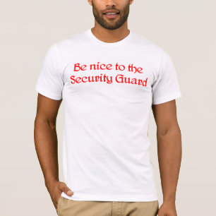 Seien Sie zum Sicherheits-Schutz-T - Shirt nett