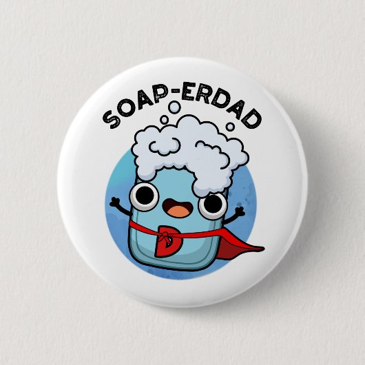 Seife erdad Funny seiap Vater Pun Button (Vorderseite)