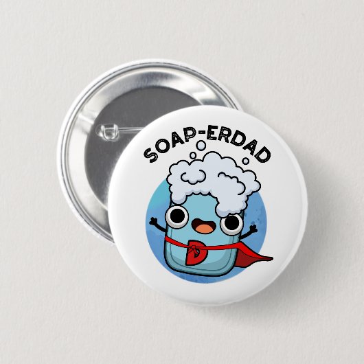 Seife erdad Funny seiap Vater Pun Button (Vorne & Hinten)
