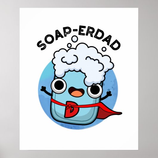 Seife erdad Funny seiap Vater Pun Poster (Vorne)