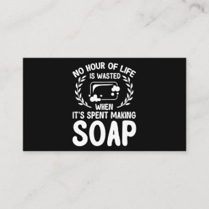 Seife machen Liebhaber keine Stunde des Lebens ist Visitenkarte