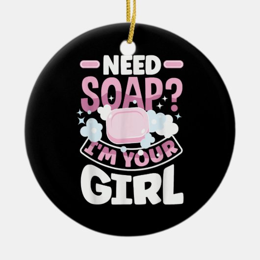 Seife machen Seife Maker Funny Keramik Ornament (Vorne)