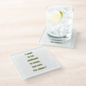 Seifenkomischer Text Glasuntersetzer (Schrägansicht)