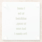 Seifenkomischer Text Glasuntersetzer (Rückseite)