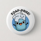 Seifenpreis Funny Surprised Soap Pun Button (Vorderseite)