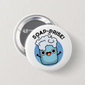 Seifenpreis Funny Surprised Soap Pun Button (Vorne & Hinten)