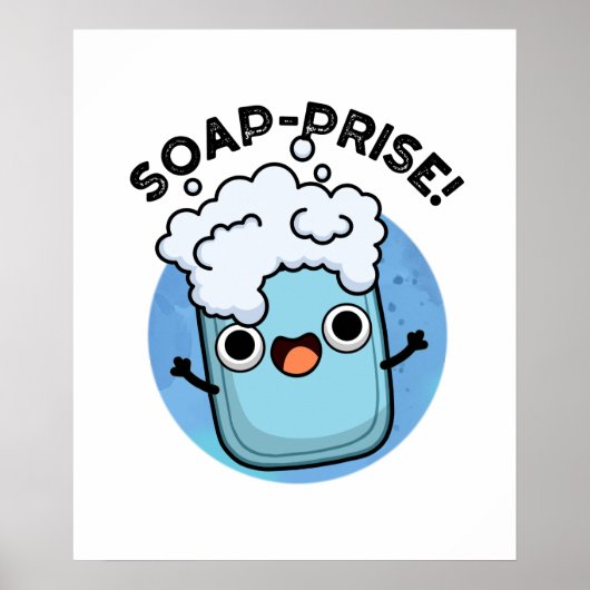 Seifenpreis Funny Surprised Soap Pun Poster (Vorne)