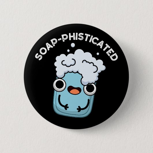 Seifenraffinierte Funny Soap Pun Dark BG Button (Vorderseite)
