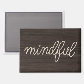 Seil MINDFUL Text auf dunklem Holz Magnet (Vorderseite/Rückseite)