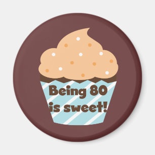 Sein 80 ist süße Geburtstags-T - Shirts und Magnet