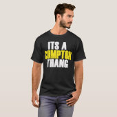 Sein A Compton Thang T-Shirt (Vorne ganz)