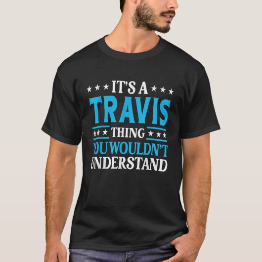 Sein a Travis Sache Nachname Funny Familienname T-Shirt (Vorderseite)