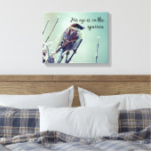 Sein Auge ist auf dem Spatzen Leinwanddruck (Insitu (Schlafzimmer))
