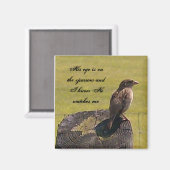 Sein Auge ist auf dem Spatzen Magnet (Vorderseite/Rückseite)