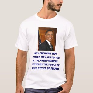 -sein-barackObama, 100% Amerikaner, Patrio 100%… T-Shirt