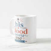 Sein Blut bedeckt mich Klassischer christlicher Gl Kaffeetasse (Vorderseite Links)