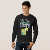 Sein Cooles Ich hatte beide meine Shots Tequila tr Sweatshirt (Vorne ganz)