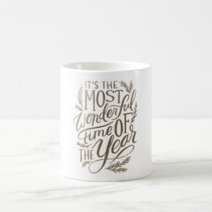 Sein die wunderbarste Zeit der Jahr-Tasse Kaffeetasse