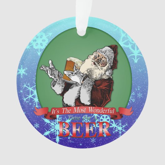 Sein die wunderbarste Zeit für ein Bier Ornament (Vorderseite)