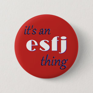 Sein eine ESFj Sache! MBTI Button
