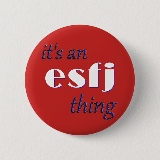 Sein eine ESFj Sache! MBTI Button (Vorderseite)