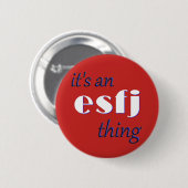 Sein eine ESFj Sache! MBTI Button (Vorne & Hinten)