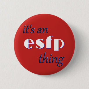 Sein eine ESFP Sache! MBTI Button