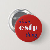 Sein eine ESFP Sache! MBTI Button (Vorne & Hinten)