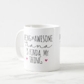 Sein eine fantastische Nana ist ein bisschen meine Kaffeetasse (Vorderseite Links)