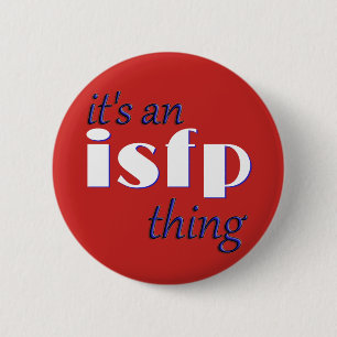 Sein eine ISFP Sache! MBTI Button