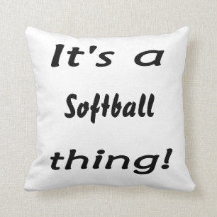Sein eine Softballsache! Kissen
