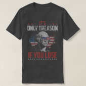 Sein einziger Verrat, wenn man George Washington A T-Shirt (Design vorne)