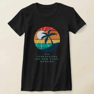 Sein Erbarmen Ist Jeden Morgen Neu T-Shirt