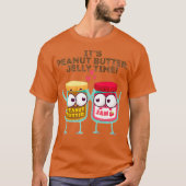 Sein Erdnuss Butter Jelly Time Funny Geschenk Idee T-Shirt (Vorderseite)