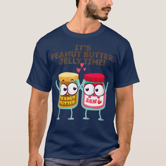 Sein Erdnuss Butter Jelly Time Funny Geschenk Idee T-Shirt (Vorderseite)