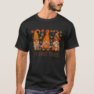 Sein Fall Yall Gnome Autumn Gnomes Pumpkin Spice S T-Shirt