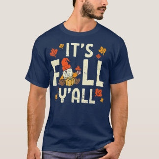 Sein Fall Yall Gnome Pumpkin Halloween Erntedank T-Shirt