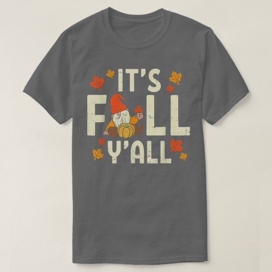 Sein Fall Yall Gnome Pumpkin Halloween Erntedank T-Shirt (Design vorne)