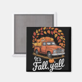 Sein Fall Yall Pumpkin Truck Herbstbaum Hallo Fall Magnet (Vorderseite/Rückseite)