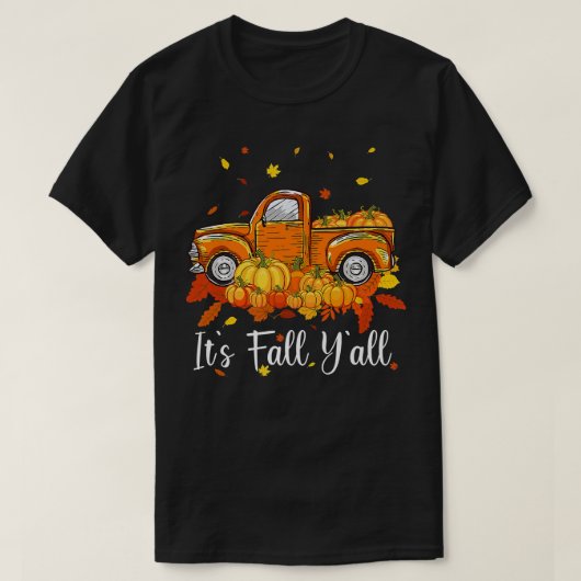 Sein Fall Yall Pumpkin Truck Herbstbaum Hallo Fall T-Shirt (Design vorne)